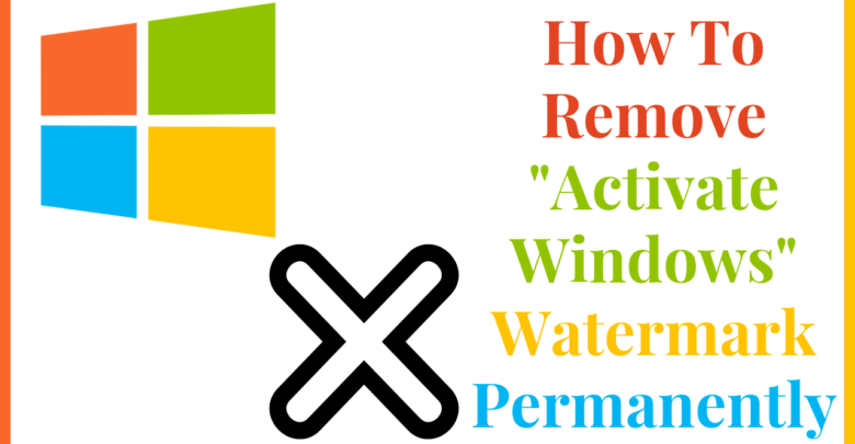 Remove activate windows watermark permanently free